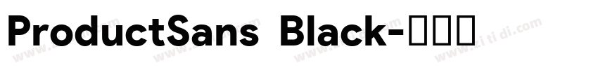 ProductSans  Black字体转换